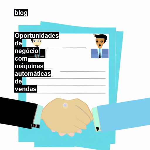   Oportunidades de negócio com máquinas automáticas de vendas  